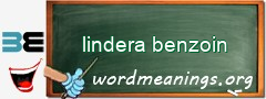 WordMeaning blackboard for lindera benzoin